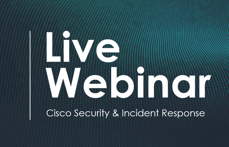 LIve IT webinar Cisco security - incident response