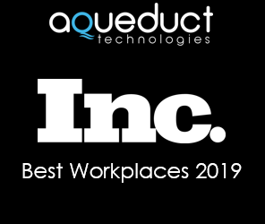Aqueduct Technologies is One of Inc. Magazine’s Best Workplaces of 2019