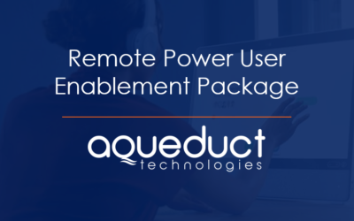 Aqueduct Offers Remote Power User Enablement Package to Help Remote Workers
