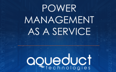 Aqueduct Expands Offerings to Include Power Management as a Service